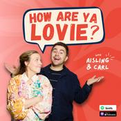 Podcast How Are Ya Lovie?