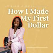 Podcast How I Made My First Dollar