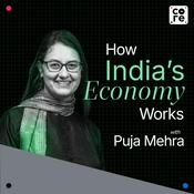 Podcast How India's Economy Works