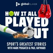 Podcast How It All Played Out