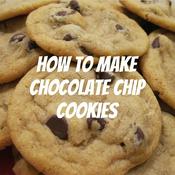 Podcast How to make chocolate chip cookies