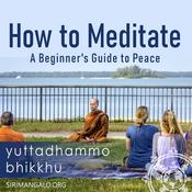 Podcast How To Meditate: A Beginner's Guide to Peace