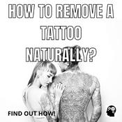 Podcast How To Remove A Tattoo Naturally?