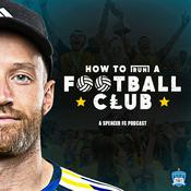 Podcast How To Run A Football Club