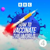 Podcast How to Vaccinate the World
