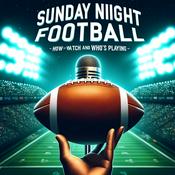 Podcast How to Watch Sunday Night Football- How To Watch and Who's Playing