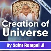Podcast How Was the Universe Created? Creation Of Universe/Nature by Saint Rampal Ji in English