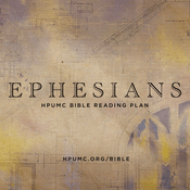 Podcast HPUMC: Ephesians Bible Reading Plan