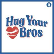 Podcast Hug Your Bros