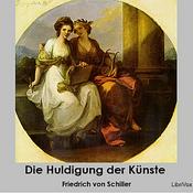 Podcast Huldigung der Künste, Die by Friedrich Schiller (1759 - 1805)