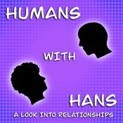 Podcast Humans With Hans - A Look Into Relationships