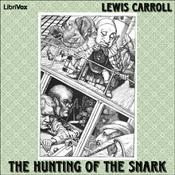 Podcast Hunting of the Snark, The by Lewis Carroll (1832 - 1898)