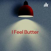 Podcast I Feel Butter