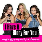 Podcast I Have A Story For You