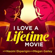 Podcast I Love A Lifetime Movie
