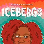 Podcast Icebergs with Kemah Bob