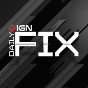 Podcast IGN.com - Daily Fix (Video)