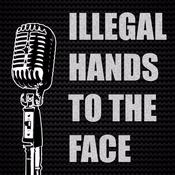 Podcast Illegal Hands to the Face