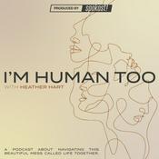 Podcast I'm Human Too