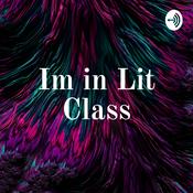 Podcast Im in Lit Class