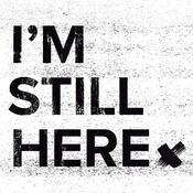 Podcast I'm Still Here