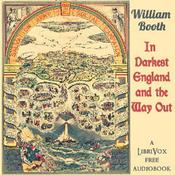 Podcast In Darkest England and the Way Out by William Booth