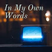 Podcast In My Own Words