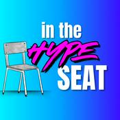 Podcast In The Hype Seat