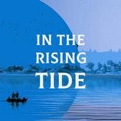 Podcast In The Rising Tide