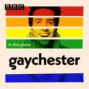 Podcast In This Place: Gaychester