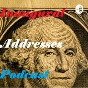 Podcast Inaugural Addresses Podcast