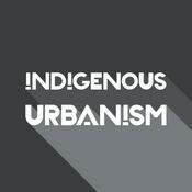 Podcast Indigenous Urbanism