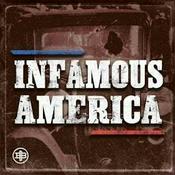 Podcast Infamous America
