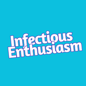 Podcast Infectious Enthusiasm
