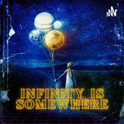 Podcast Infinity is Somewhere