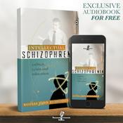 Podcast Intellectual Schizophrenia - R.J. Rushdoony, Chalcedon Foundation Free Audiobook (Audiobook)