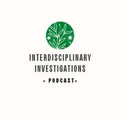Podcast Interdisciplinary Investigations