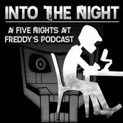 Podcast Into the Night: A FNaF Podcast