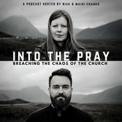 Podcast Into the Pray