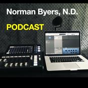 Podcast Norman Byers, N.D.