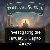 Podcast Investigating the January 6 Capitol Attack