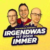 Podcast Der BERLIN-Podcast: Irgendwas ist doch immer! (iidi)