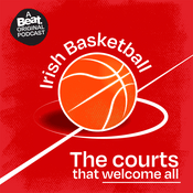 Podcast Irish Basketball: The Courts That Welcome All