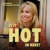 Podcast Is It Hot In Here? Menopause Podcast