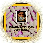Podcast IS PHARMACOLOGY DIFFICULT®️ Podcast