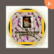 Podcast IS PHARMACOLOGY DIFFICULT®️ Podcast