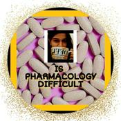 Podcast IS PHARMACOLOGY DIFFICULT®️ Podcast