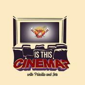 Podcast Is This Cinema?