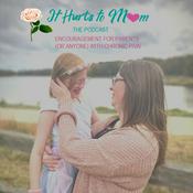 Podcast It Hurts to Mom