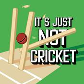 Podcast It's Just Not Cricket